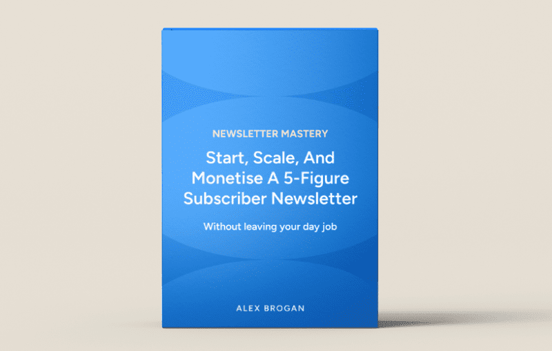 alex brogan newsletter mastery 6607df11dd954